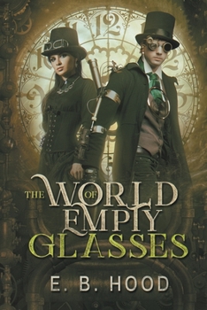 Paperback The World of Empty Glasses Tome 1: Dr. Weaver Book