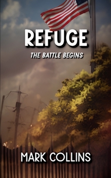 Paperback Refuge: The Battle begins Book