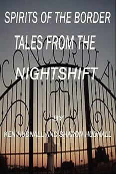 Paperback Spirits of the Border: Tales From The Night Shift Book