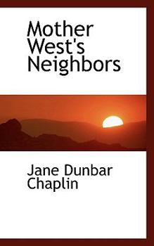 Mother West's Neighbors