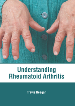 Hardcover Understanding Rheumatoid Arthritis Book