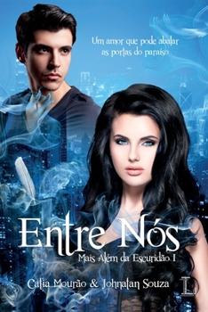 Paperback Entre Nós, Mais Além Da Escuridão 1 [Portuguese] Book