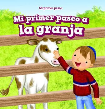 Library Binding Mi Primer Paseo a la Granja (My First Trip to a Farm) [Spanish] Book