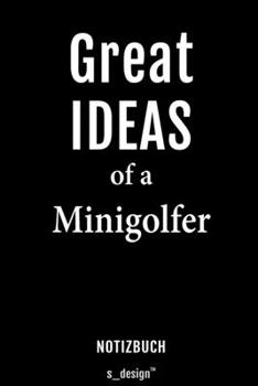 Paperback Notizbuch f?r Minigolfer: Originelle Geschenk-Idee [120 Seiten liniertes blanko Papier] [German] Book