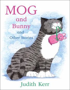 Mog and Bunny and Other Stories - Book  of the Mog the Forgetful Cat