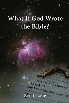 Paperback What If God Wrote the Bible? Book