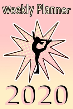 Weekly Planner: Girls Weekly Planner 2020, Sports Calendar, Ice Skating Practice Logbook, Teen Organizer (Girls Planner 2020)