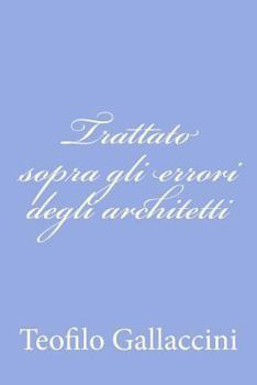 Paperback Trattato sopra gli errori degli architetti [Italian] Book