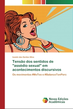 Paperback Tensão dos sentidos de "assédio sexual" em acontecimentos discursivos [Portuguese] Book