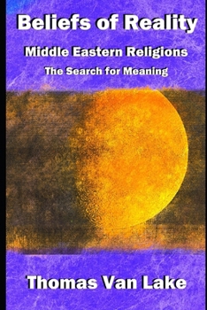 Paperback Beliefs of Reality: Middle Eastern Religions: The Search for Meaning Book