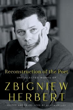 Paperback Reconstruction of the Poet: Uncollected Works of Zbigniew Herbert Book