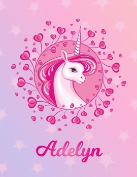 Paperback Adelyn: Unicorn Large Blank Primary Sketchbook Paper - Pink Purple Magical Horse Personalized Letter A Initial Custom First Na Book