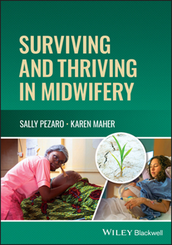 Paperback Surviving and Thriving in Midwifery Book