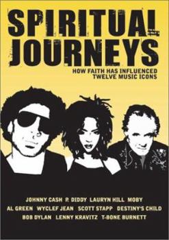 Paperback Spiritual Journeys: How Faith Has Influenced 12 Music Icons Book
