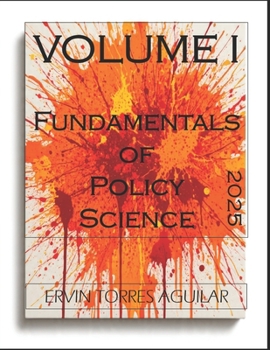 Paperback Fundamentals of Policy Science: Volume I Book