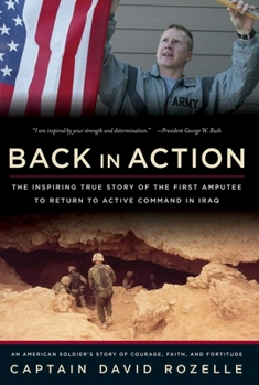 Hardcover Back in Action: An American Soldier's Story of Courage, Faith and Fortitude Book