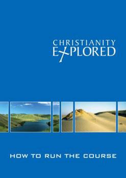 Paperback Christianity Explored - How to Run the Course Book