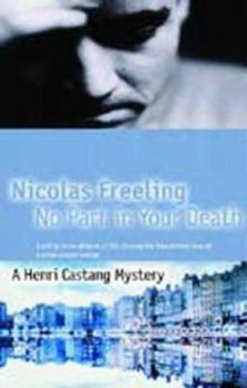 No Part in Your Death - Book #8 of the Henri Castang
