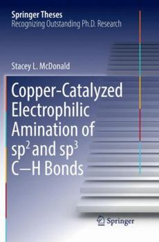 Paperback Copper-Catalyzed Electrophilic Amination of Sp2 and Sp3 C-H Bonds Book