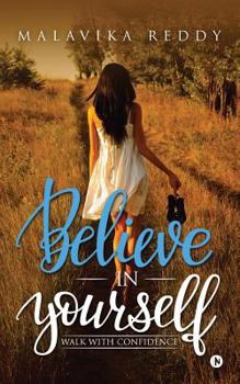 Paperback Believe in Yourself: Walk with Confidence Book
