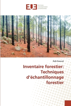 Paperback Inventaire forestier: Techniques d'échantillonnage forestier [French] Book