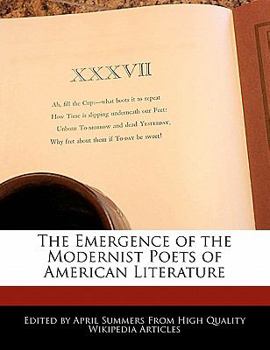The Emergence of the Modernist Poets of American Literature
