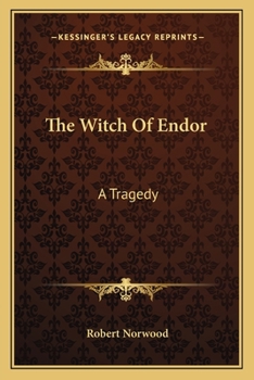 Paperback The Witch Of Endor: A Tragedy Book