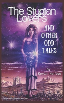 Paperback The Stygian Lovers and Other Odd Tales Book