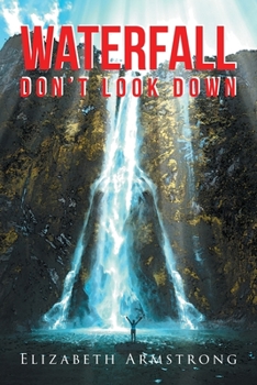 Paperback Waterfall: Don't Look Down Book