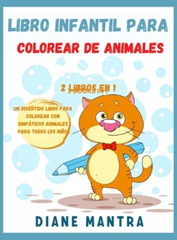 Libro infantil para colorear de animales: 2 libros en 1: un divertido libro para colorear con simpáticos animales para todos los niños