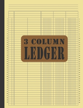 3 Column Ledger: General Columnar Ruled Ledger Book Blank Accounting Bookkeeping Notebook, Account Record Keeping Books, Paper Book Financial Accounting Journal 8.5x11, 100 Pages