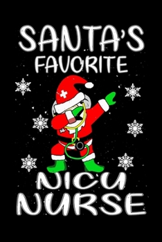 Christmas Notebook Collection :Santa Favorite NICU Nurse Funny Cute dabbing nicu Nurse kids boys Gifts Journal/Notebook: Blank Lined Ruled 6x9 110 Pages