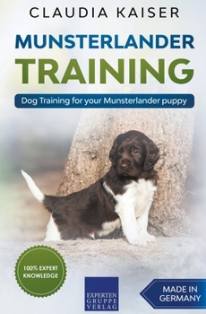 Paperback Munsterlander Training - Dog Training for your Munsterlander puppy Book