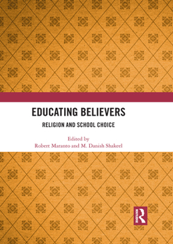 Paperback Educating Believers: Religion and School Choice Book