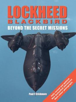 Hardcover Lockheed Blackbird: Beyond the Secret Missions Book