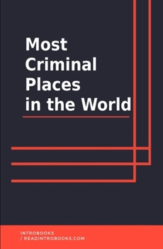 Paperback Most Criminal Places in the World Book