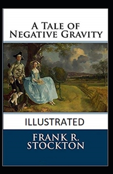 Paperback A Tale of Negative Gravity Illustrated Book