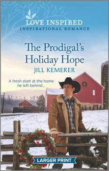 Mass Market Paperback The Prodigal's Holiday Hope [Large Print] Book