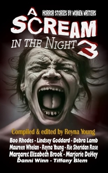 Paperback A Scream in the Night 3: An All-Women Celebration of Horror Book