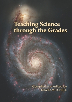 Paperback Teaching Science Through the Grades Book