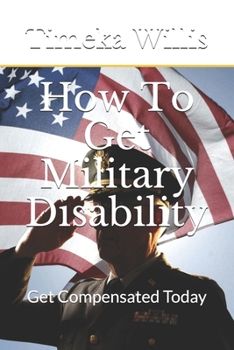 Paperback How To Get Military Disability: Get Compensated Today Book