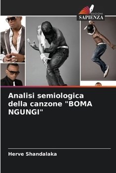 Paperback Analisi semiologica della canzone "BOMA NGUNGI" [Italian] Book