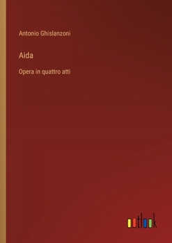 Paperback Aida: Opera in quattro atti [Italian] Book