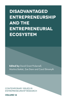 Hardcover Disadvantaged Entrepreneurship and the Entrepreneurial Ecosystem Book