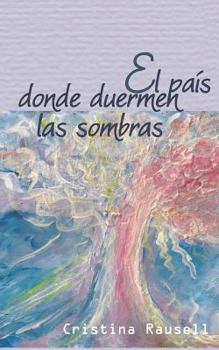 Paperback El pais donde duermen las sombras [Spanish] Book