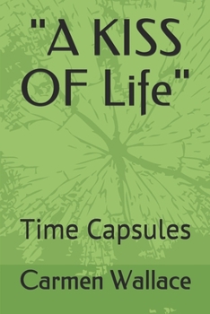 Paperback "A KISS OF Life": Time Capsules Book