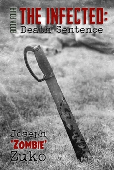 Paperback The Infected: Death Sentence Book