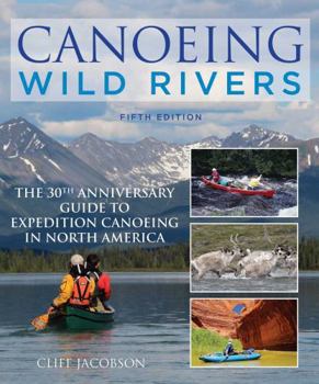 Paperback Canoeing Wild Rivers Book
