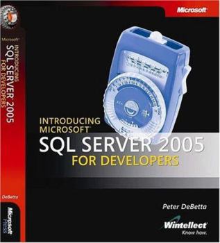 Paperback Introducing Microsoft SQL Server(tm) 2005 for Developers Book