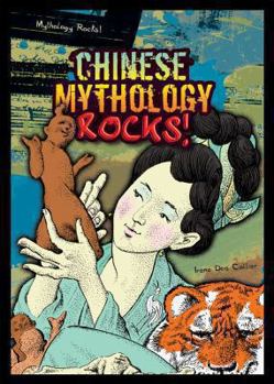Chinese Mythology Rocks! - Book  of the Mythology Rocks!
